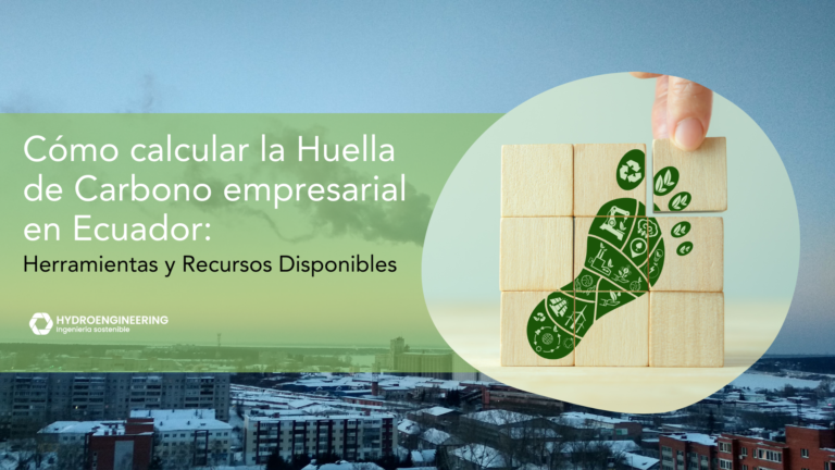 Calcula la Huella de Carbono Empresarial en Ecuador: Herramientas y ...